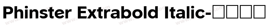 Phinster Extrabold Italic字体转换